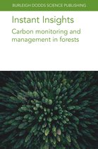 Burleigh Dodds Science: Instant Insights105- Instant Insights: Carbon Monitoring and Management in Forests