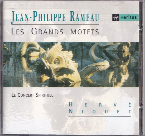 Les Grands Motets - Jean-Philippe Rameau - Le Concert Spirituel o.l.v. Hervé Niquet
