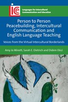 Languages for Intercultural Communication and Education- Person to Person Peacebuilding, Intercultural Communication and English Language Teaching