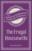 American Antiquarian Cookbook Collection - The Frugal Housewife