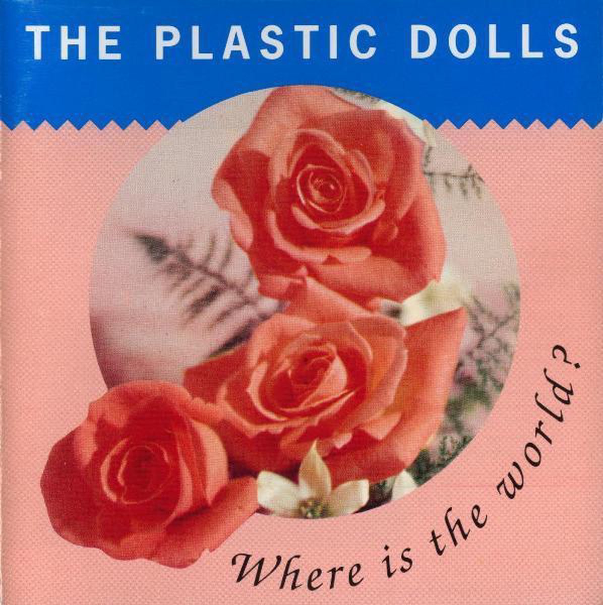 The Plastic Dolls - Where Is The World?