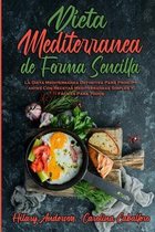 Dieta Mediterránea De Forma Sencilla