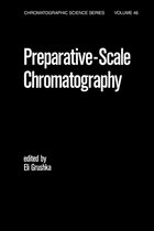 Chromatographic Science Series - Preparative Scale Chromatography