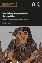 Subversive Histories, Feminist Futures - Worlding Postcolonial Sexualities