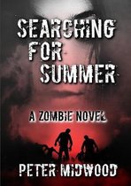 Searching for Summer A Zombie Novel