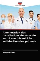 Amélioration des installations de soins de santé conduisant à la satisfaction des patients