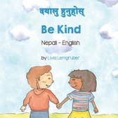 Language Lizard Bilingual Living in Harmony- Be Kind (Nepali-English)
