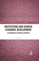 Routledge Explorations in Economic History - Institutions and Chinese Economic Development