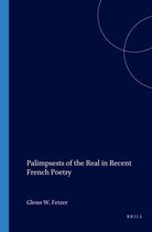 Palimpsests of the Real in Recent French Poetry
