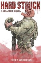 Hard Struck, A Graphic Novel