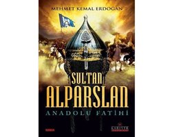 Sultan Alparslan Anadolu Fatihi