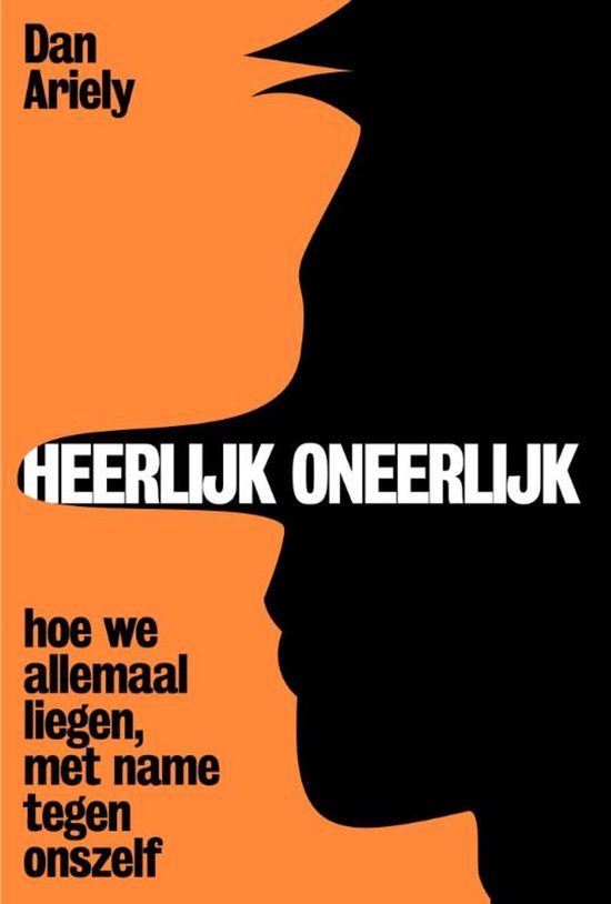 Boek "Heerlijk Oneerlijk" van Dan Ariely. Zwart profiel met lange neus, oranje achtergrond.