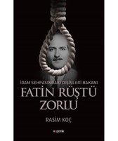 Fatin Rüştü Zorlu İdam Sehpasındaki