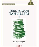 Türk Roman Tahlilleri 1