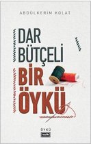 Dar Bütçeli Bir Öykü