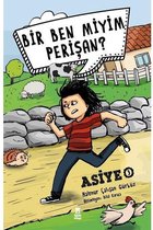 Bir Ben miyim Perişan? Asiye 3