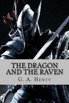 The dragon and the raven (English Edition)