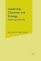 Leadership, Character and Strategy