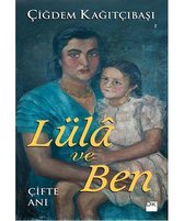 Lüla ve Ben   Çifte Anı
