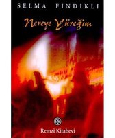 Nereye Yüreğim