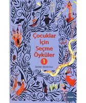 Çocuklar İçin Seçme Öyküler 1