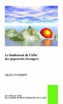 Le fondement de l'effet des jugements etrangers