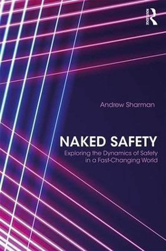Naked Safety Andrew Sharman Boeken Bol Com