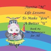 Auntie "M" Life Lessons to Make "You" a Better "U"