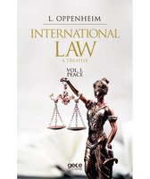 International Law A Treatise Vol. 1. Peace