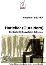 Hariciler (Outsiders) - Bir Sapkınlık Sosyolojisi Çalışması