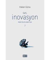 Sahi İnovasyon Neden Bize Bu Kadar Uzak?\nBu Kadar Uzak?