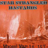 Star Strangled Bastards - Who's War Is It? (CD)
