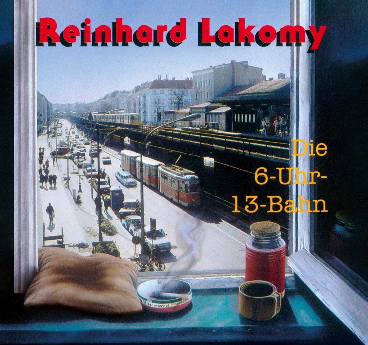 Reinhard Lakomy - Die 6-Uhr-13-Bahn (CD)