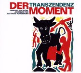 Der Moment - Transzendenz (CD)