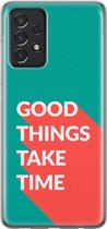 Samsung Galaxy A52 Telefoonhoesje - Transparant Siliconenhoesje - Flexibel - Met Quote - Good Things - Donkergroen