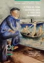 Perspectivas Hispánicas 46 - El título del poema y sus efectos sobre el texto lírico iberoamericano