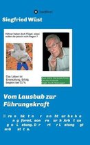 Vom Lausbub zur Fuhrungskraft