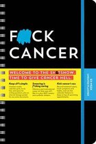 Calendars & Gifts to Swear By- F*ck Cancer Undated Planner