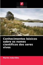 Conhecimentos basicos sobre os nomes cientificos dos seres vivos