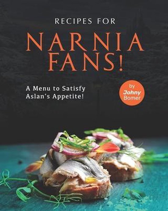 Recipes for Narnia Fans! - cover