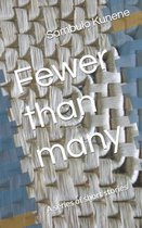Fewer than many