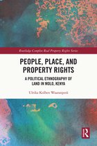 Routledge Complex Real Property Rights Series - People, Place and Property Rights