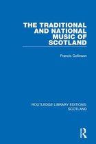 Routledge Library Editions: Scotland - The Traditional and National Music of Scotland