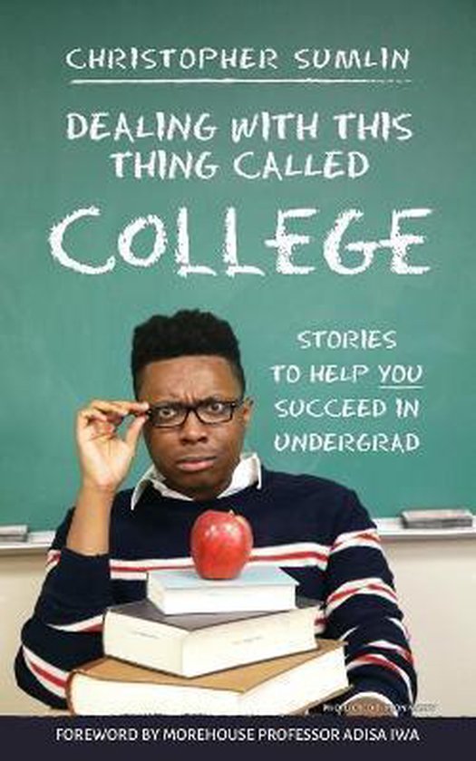 Dealing with This Thing Called College - cover