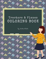 Tractors and Planes Coloring Book for Kids Ages 3+ (Printable Version)