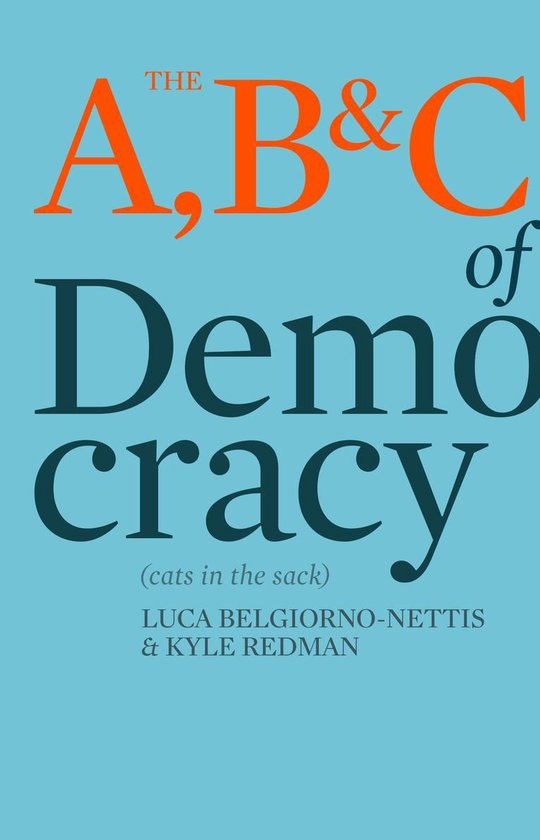 The A, B & C of Democracy