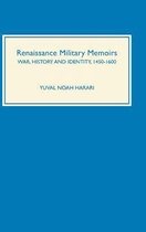 Renaissance Military Memoirs