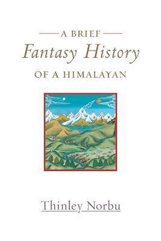 Boek cover A Brief Fantasy History of a Himalayan van Thinley Norbu (Paperback)