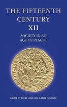 The Fifteenth Century XII - Society in an Age of Plague