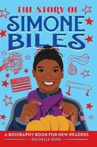 The Story Of: Inspiring Biographies for Young Readers-The Story of Simone Biles